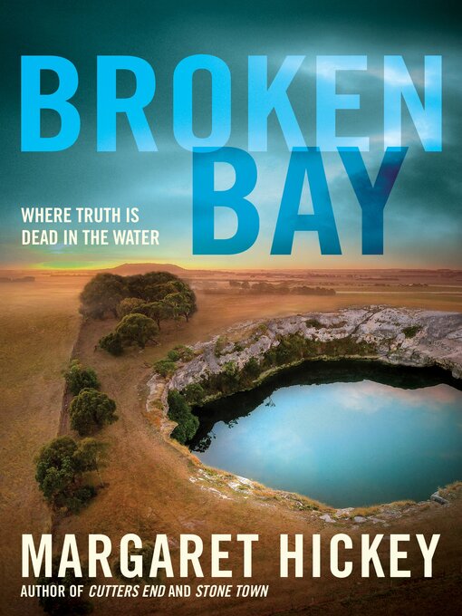 Title details for Broken Bay by Margaret Hickey - Available
